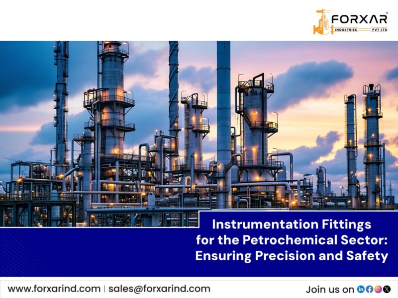 Instrumentation Fittings in Petrochemical Industry